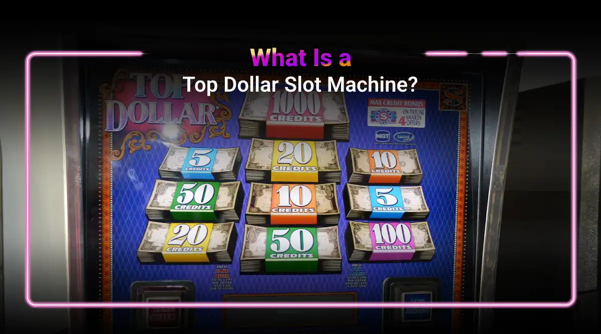 Top Dollar Slot Machine