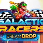 Galactic Racers Dream Drop Slots